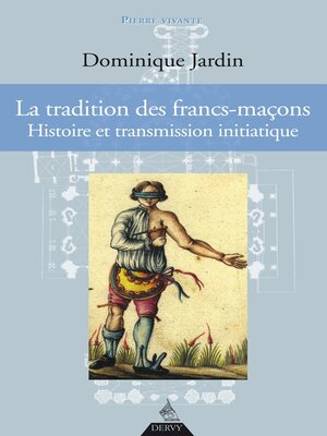 cover image of La tradition des francs-maçons--Histoire et transmission initiatique